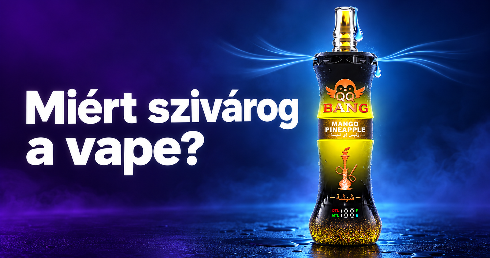 Szivárgó vape: kondenzáció, airflow és e-liquid szivárgás okai